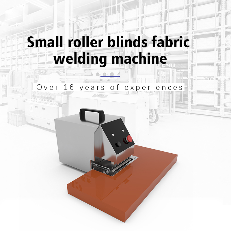 Small Roller Blinds Fabric Welding Machine