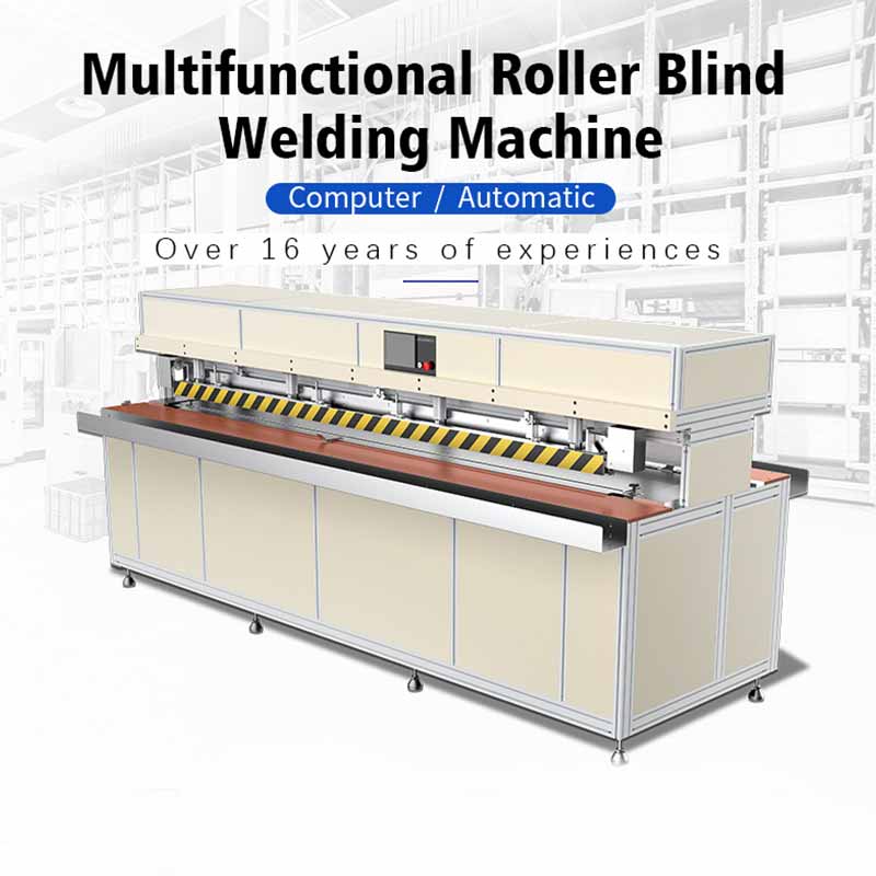 Multifunctional Roller Blinds Welding Machine